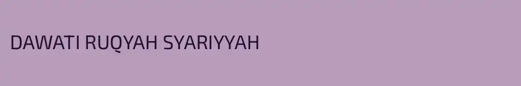 DAWATI RUQYAH SYARIYYAH